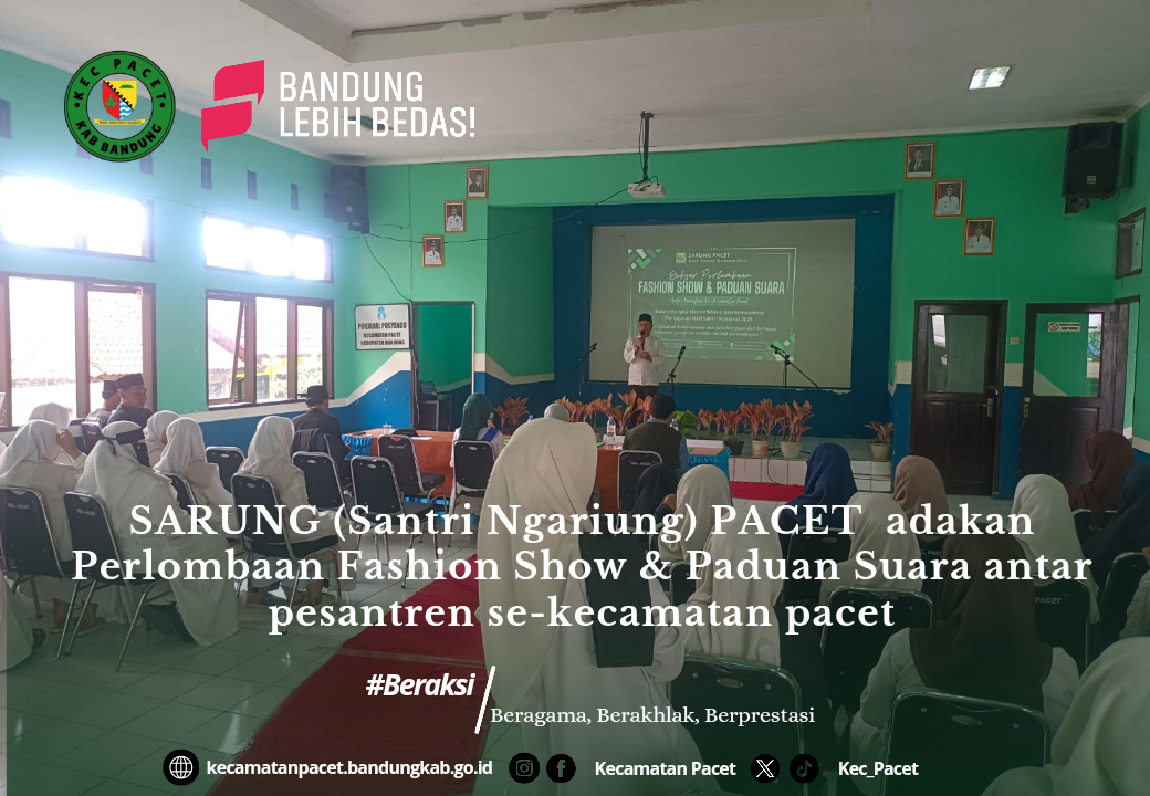 tampilkan-kreativitas-santri-camat-pacet-jadi-juri-fashion-show-dan-paduan-suara