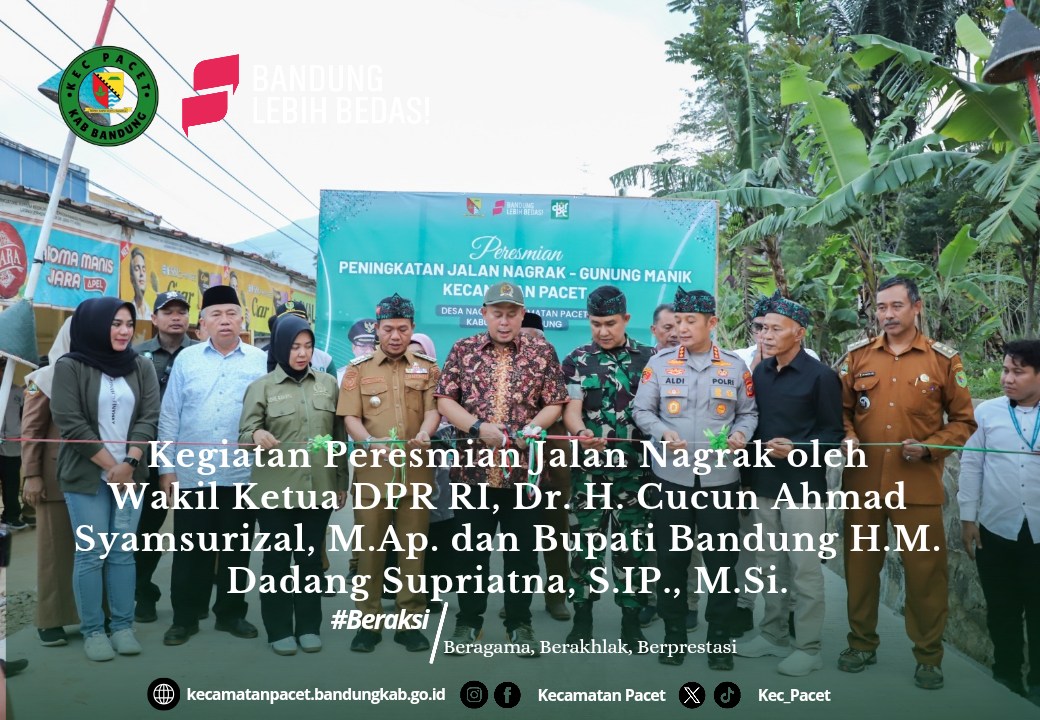 jalan-nagrak-kembali-membuka-akses-kemajuan-diresmikan-oleh-wakil-ketua-dpr-ri-dan-bupati-bandung-disambut-gembira-warga